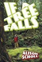 IF A TREE FALLS 1481712985 Book Cover