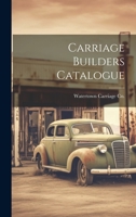 Carriage Builders Catalogue 1021914797 Book Cover