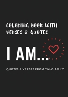 I am... Coloring Book with Verses and Quotes 1696423759 Book Cover