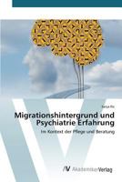 Migrationshintergrund und Psychiatrie Erfahrung 3639874862 Book Cover