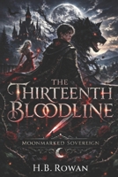 The Thirteenth Bloodline B0GRYGNXM4 Book Cover