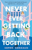 Never Ever Getting Back Together 1250819164 Book Cover