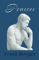 Pensees: Reflections on life B0FGDX51BD Book Cover