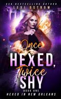 Once Hexed, Twice Shy 1074059670 Book Cover