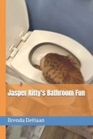 Jasper Kitty's Bathroom Fun B0F91SJSZ1 Book Cover