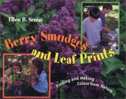 Berry Smudges and Leaf Prints: Finding and Making Colors from Nature 0525461396 Book Cover