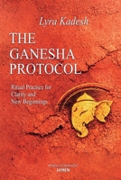 The Ganesha Protocol: Ritual Practice For Clarity And New Beginnings” 6597896130 Book Cover