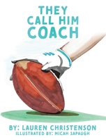 They Call Him Coach 1662871295 Book Cover