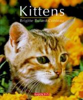 Kittens: From Before Birth to Adulthood 0812066308 Book Cover