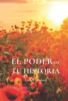 El Poder de Tu Historia 8419374369 Book Cover