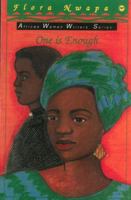 One Is Enough (African Women Writers Series) 0865433232 Book Cover
