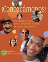 Conozcámonos!: Curso práctico de español para el estudiante bilingüe en los Estados Unidos 1413022006 Book Cover
