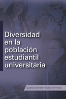 Diversidad En La Poblaci�n Estudiantil Universitaria 1506537057 Book Cover