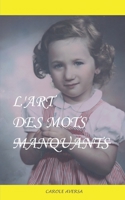 L'Art Des Mots Manquants 1708244549 Book Cover
