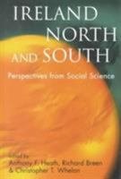 Ireland North and South: Perspectives from Social Science 0197261957 Book Cover