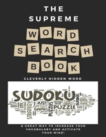 The Supreme Word Search Book for Adults - Large Print Edition: 200 Cleverly Hidden Word Searches for Adults, Teens, and More B09SP82726 Book Cover