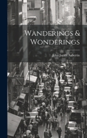 Wanderings & Wonderings 1376431785 Book Cover