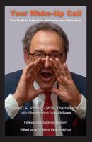 Your Wake-Up Call: Your Guide to Inspiration, Motivation and Enthusiasm 949148009X Book Cover