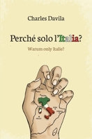 Perch? solo l'Italia? 8891110140 Book Cover