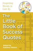 The Little Book of Gratitude Quotes: Inspiring Words to Live By 057806586X Book Cover
