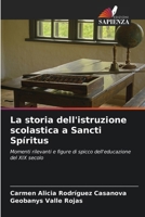 La storia dell'istruzione scolastica a Sancti Spíritus (Italian Edition) 6208160901 Book Cover