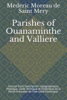 Parishes of Ouanaminthe and Valliere: Excerpt from Description Topographique, Physique, Civile, Politique et Historique de la Partie Francaise de l'isle Saint-Domingue. 1793460795 Book Cover