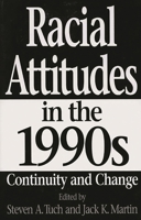 Racial Attitudes in the 1990s: Continuity and Change 0275960374 Book Cover