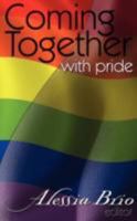 Coming Together: With Pride 1450541984 Book Cover