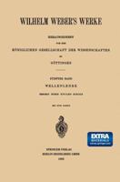 Wilhelm Weber's Werke: Funfter Band: Wellenlehre 3662227614 Book Cover