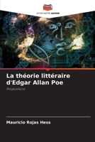 La théorie littéraire d'Edgar Allan Poe (French Edition) 6208061555 Book Cover