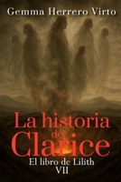 El libro de Lilith: El épico final de la saga de thriller sobrenatural en la Segunda Guerra Mundial (La historia de Clarice) (Spanish Edition) B0GJ4BJ7N7 Book Cover