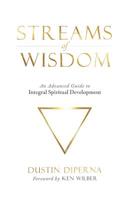 Streams of Wisdom: An Advanced Guide to Spiritual Development 1732157928 Book Cover