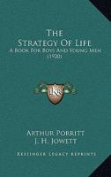 The Strategy of Life: A Book for Boys and Young Men 102220565X Book Cover
