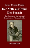 Der Neffe als Onkel / Der Parasit: Zwei Lustspiele, übersetzt und bearbeitet von Friedrich Schiller 3743740567 Book Cover