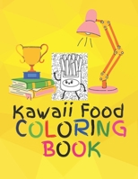 Kawaii Food coloring book for kids,50+ Kawaii Food for coloring, large print B09FS593QZ Book Cover