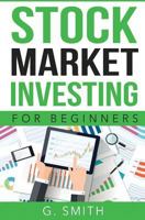 Stock Market Investing for Beginners 1535469633 Book Cover