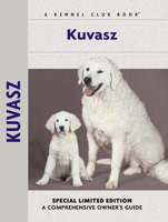 Kuvasz (Comprehensive Owners Guides) 1593783817 Book Cover