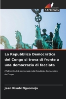 La Repubblica Democratica del Congo si trova di fronte a una democrazia di facciata (Italian Edition) 6209443613 Book Cover