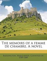 The memoirs of a femme de chambre. A novel 1358424217 Book Cover