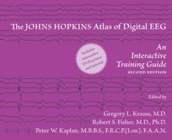 The Johns Hopkins Atlas of Digital EEG: An Interactive Training Guide 0801883725 Book Cover