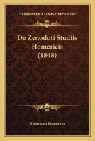 De Zenodoti Studiis Homericis (1848) 1273330269 Book Cover