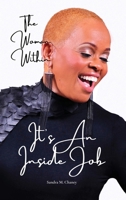 The Woman Within: It's An Inside Job 0999225154 Book Cover