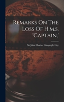 Remarks On The Loss Of H.m.s. 'captain, ' B0BNZMM3N6 Book Cover
