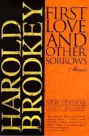 First Love and Other Sorrows: Stories 0394729706 Book Cover