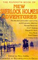 The Mammoth Book of New Sherlock Holmes Adventures 0786704772 Book Cover