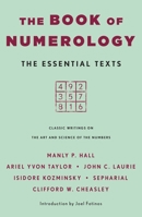 The Book of Numerology: The Essential Texts 1250417988 Book Cover