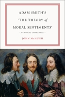 Adam Smith’s 'The Theory of Moral Sentiments': A Critical Commentary 1350268097 Book Cover