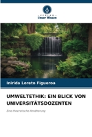 Umweltethik: Ein Blick Von Universitätsdozenten (German Edition) 6209787665 Book Cover