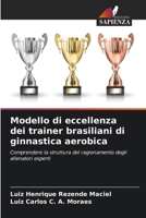 Modello di eccellenza dei trainer brasiliani di ginnastica aerobica 3330802014 Book Cover