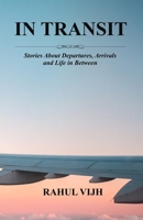 In Transit: Stories About Departures, Arrivals and Life in Between B0GY57FCTT Book Cover